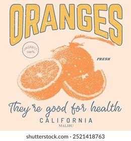 Orange Organic vibes slogan print , design de impressão feminina, design de camisetas masculinas e infantis. design de impressão tropical de verão, tipografia vintage para o mercado de agricultores da Califórnia, design de camisetas com frutas laranjas. 