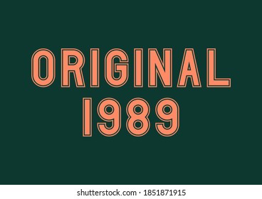 Orange original year 1989 text on green background,