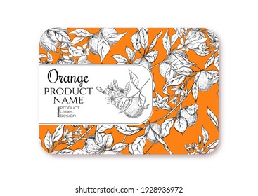 Orange. Ripe Citrus. Template For Product Label, Cosmetic Packaging. Easy To Edit. Graphic Drawing, Engraving Style. Vector Illustration.