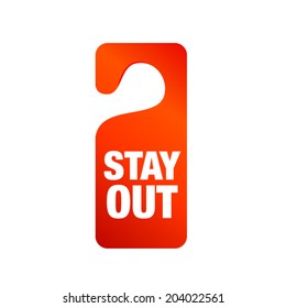 Orange stay out doorhanger sign