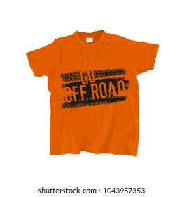 Orange T-Shirt with quote lettering. Go offroad.  Stamp words from unique letters. Vector illustration useful for sweatshirt, tee-shirt print or other apparel design. Editable element.