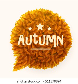 Orange or yellow leaves circle speech bubble isolated on white background. Floral decoration element. Autumn or fall concept. Vector illustration