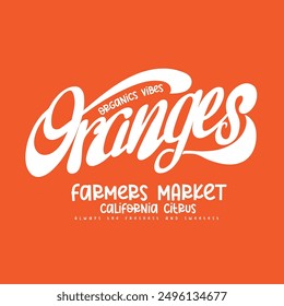 Diseño de impresión de tipografía de eslogan de naranjas, gráficos de frutas de naranjas, diseño de camiseta de verano, impresión de fruta de verano para limón, diseño de impresión de camiseta, gráfico de fruta vintage, arte de póster de limón naranja