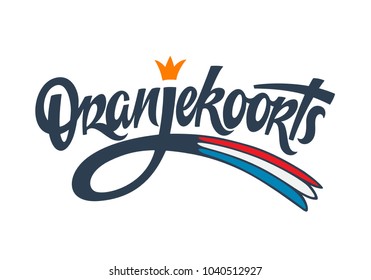 Oranjekoorts. Netherlands Koningsdag illustration. Hand lettering with the Dutch flag colors and a stylized crown. Can be used for King's Day promotional products.