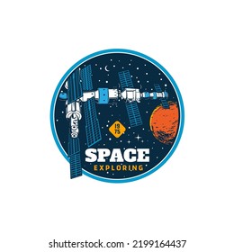 Orbital Station Icon. Space Exploration Vector Icon Or Cosmos Discovery Vintage Badge With Orbital Station In Outerspace. Galaxy Research Program And Aerospace Technology Round Retro Emblem