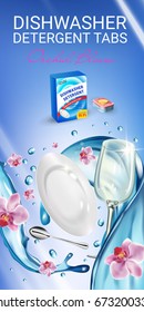 Orchid fragrance dishwasher detergent tabs ads. Vector realistic Illustration with dishes in water splash and flowers. Vertical banner