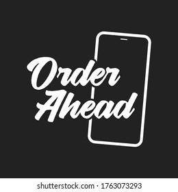 Order Ahead Sign, Order Online Food Restaurant Menu, Vector Text Illustration Background