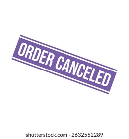 Order Canceled Letter Rubber Stamp Template Design