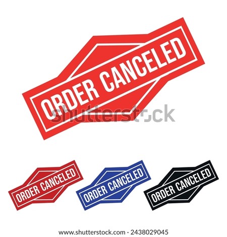 Order Canceled Rubber stamp Design art Illustration 