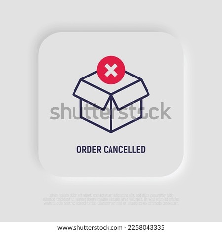 Order cancelled thin line icon. Opened package with cross mark. Parcel declined. Modern vector illustration for delivery service.