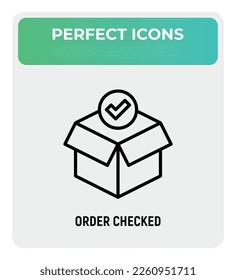 Order checked: open package with check mark. Thin line icon. Modern vector illustration for delivery service.
