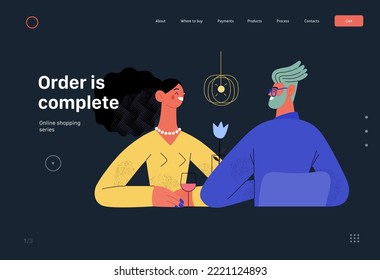 Order is complete - Online shopping and electronic commerce web template - modern flat vector concept illustration of couple sitting in restaurant. Promotion, discounts, sale and online orders concept