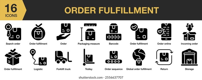 Order Fulfillment solid icon set. Includes packaging, order, barcode, trolley, order sequence, return, storage, incoming, online, and More. Solid icons vector collection.