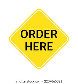 Order here banner. Sticker isolated on white background. Order here text. Business concept for stores, flyers, social media, online shopping, food delivery, customer care. Vector illustration