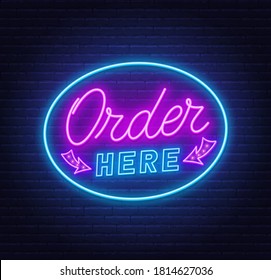 Order here neon sign on brick wall background.