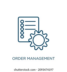 order management icon. Thin linear order management outline icon isolated on white background. Line vector order management sign, symbol for web and mobile