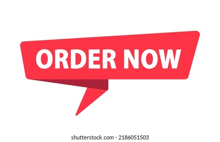 Order Now - Banner, Speech Bubble, Label, Sticker, Ribbon Template. Vector Stock Illustration