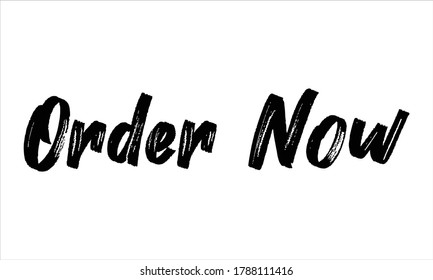 order now Brush Hand drawn Typography Black text lettering and phrase isolated on the White background