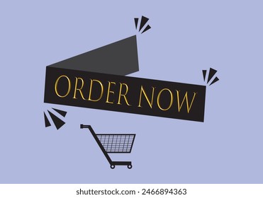 Order now button with shopping cart. Colorful  modern collection for website. Online shopping. Social media post, Click here, apply, buttons clicking. Web design elements. Vector and illustration. 