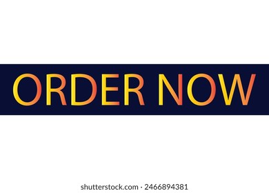 Order now button with shopping cart. Colorful  modern collection for website. Online shopping. Social media post, Click here, apply, buttons clicking. Web design elements. Vector and illustration. 