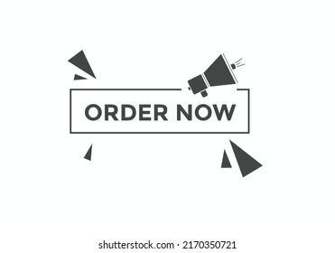 Order Now button. Order Now text web banner template. Sign icon banner
