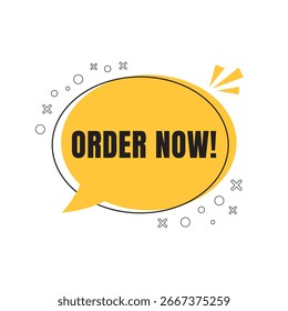 Order Now chat bubble badge icon. Shopping sale labels and quality tags. Promotional banner template for shop offers. Special discount, buy now, sale, promotion, Black Friday. Vector design.
