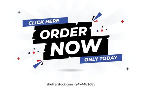 Order now only today! Click here banner template design with white background, light blue, and shine black shapes, featuring vector art for high impact sales banner, tag, offer, vector, buy, sticker, 