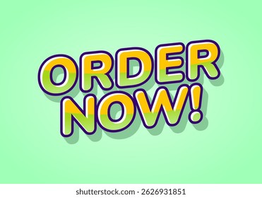 Order now. Playful colorful style text perfect for product campaigns