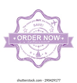 'Order Now' rubber grunge sticker for print. Order now and get shipping discounts - purple label for shops, containing  plane and ship shapes o a grunge background. Print colors used.