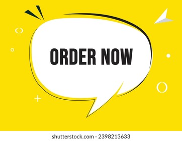 Order now speech bubble text. Hi There on bright color for Sticker, Banner and Poster. vector illustration.