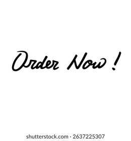 Order now vector art, vector lettering illustration of order now, handwritten lettering illustration, isolated on white background
