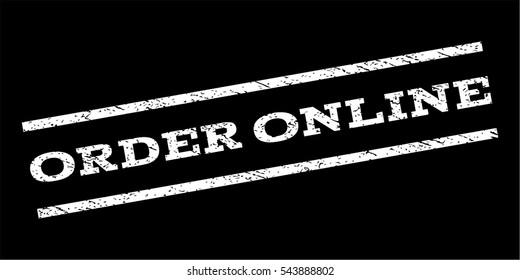 Order Online watermark stamp. Text tag between parallel lines with grunge design style. Rubber seal stamp with dirty texture. Vector white color ink imprint on a black background.