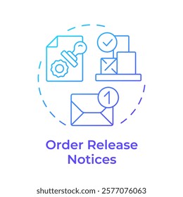 Order release notices blue gradient concept icon. Authorizations to commence procurement. MRP output. Round shape line illustration. Abstract idea. Graphic design. Easy to use in article