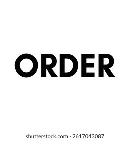 order text for T-shirt print and other use on white background.