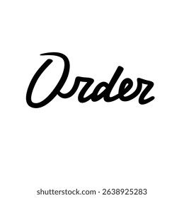 Order text vector art, vector lettering illustration of order, handwritten lettering illustration, isolated on white background