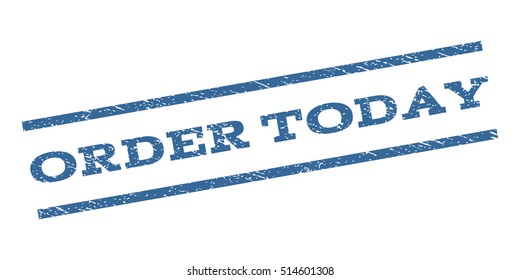 Order Today watermark stamp. Text caption between parallel lines with grunge design style. Rubber seal stamp with unclean texture. Vector color ink imprint on a white background.