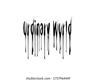 Ordinary World lettering text on white background in vector illustration