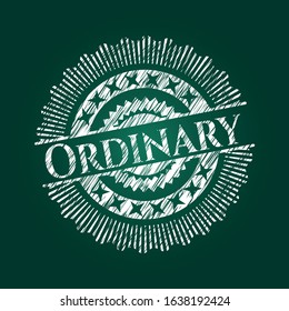 Ordinary written with chalkboard texture. Vector Illustration. Detailed.