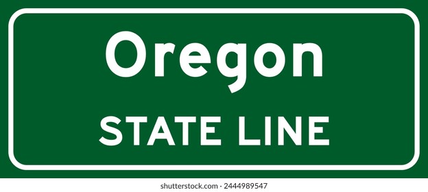 Oregon state line road sign, white letters on green background