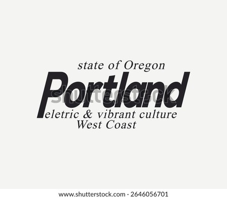 Oregon State of Portland Electric and Vibrant Culture West Coast College slogan vector illustration for t-shirts and other uses.	