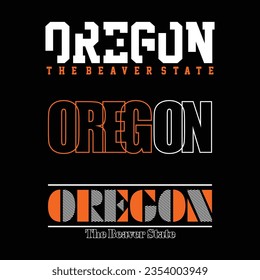 Oregon stylish slogan typography tee shirt design in vector illustration.Clothing,t shirt,apparel and other uses.Vector print, typography, poster.