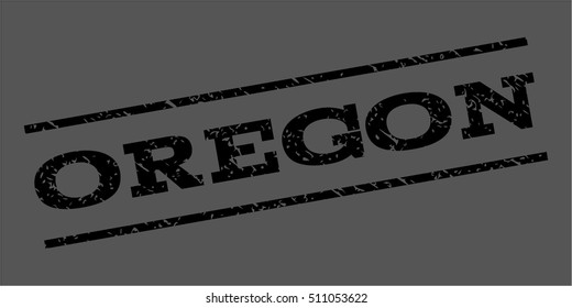 Oregon watermark stamp. Text caption between parallel lines with grunge design style. Rubber seal stamp with dust texture. Vector black color ink imprint on a gray background.