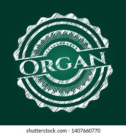 Organ chalkboard emblem written on a blackboard. Vector Illustration. Detailed.