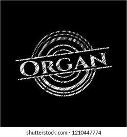 Organ written with chalkboard texture