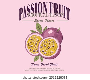 Organische Kunstwerke für T-Shirt-Druck, Poster, Aufkleber und andere Verwendungen. Tropischer Hafen. Fresh Passion Frucht Vintage T-Shirt Design. Bio-Obstbauernhof. Passion Frucht Club Print-Design.