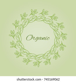 Organic background with hand draw green leaves in circle, vector illustration. Elements for bio products design with text 