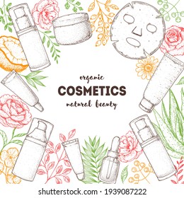 Organic Beauty Cosmetics. Hand Drawn Sketch. Packaging Design. Cosmetic Tubes And Natural Plants On White Background. Vintage Vector Illustration. Design Template.