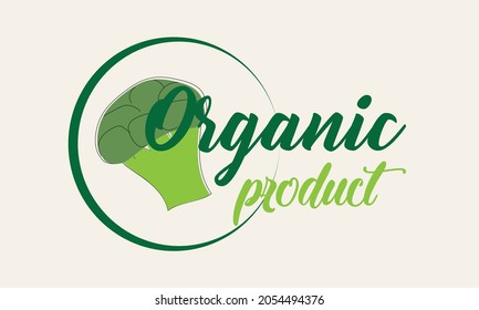 Organic broccoli food logo. Packaging logo tag for green eco organic product. Natural product. Collection of cafe emblems, badges, tags, packaging.