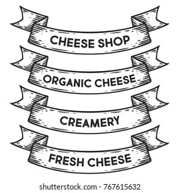 Organic cheese, cheese shop, creamery badge emblem ribbon. Monochrome set vintage engraving sign isolated. Sketch hand drawn illustration retro style.