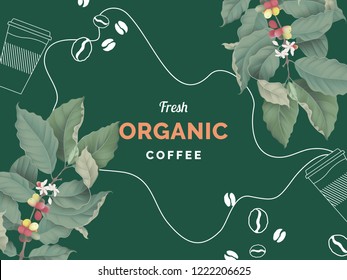 Organic coffee banner template design, branch of coffee tree, coffee cup, coffee beans on green, vintage style